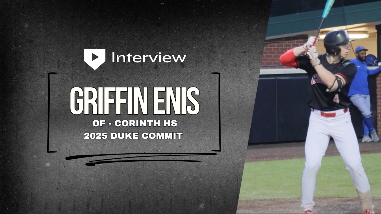 Interview: Griffin Enis - OF, Corinth HS (2025 Duke Commit)