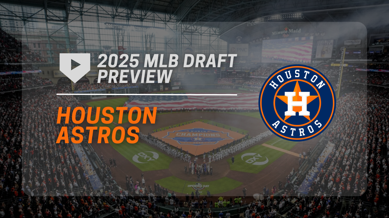 Houston Astros 2025 MLB Draft Preview