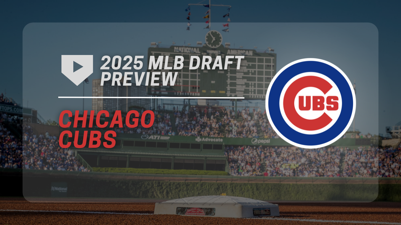 Chicago Cubs 2025 MLB Draft Preview