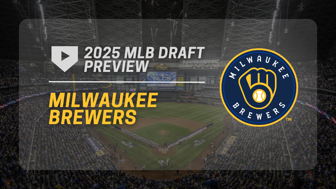 Milwaukee Brewers 2025 MLB Draft Preview