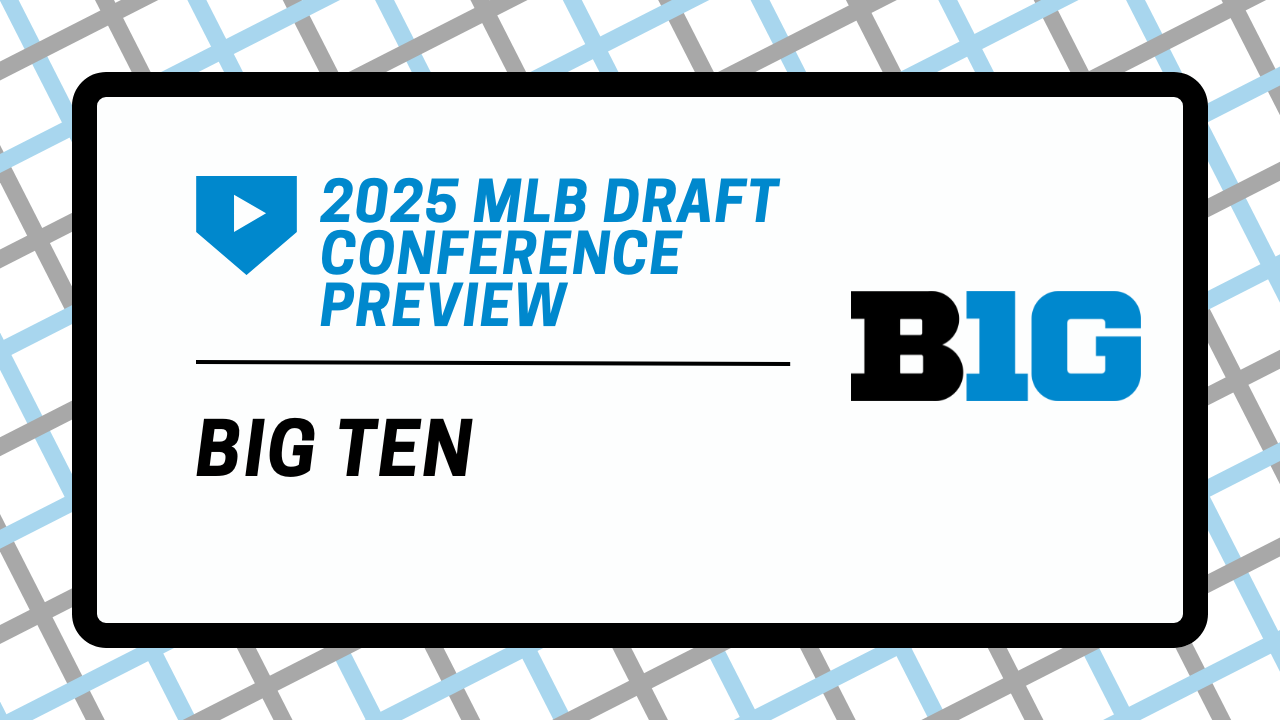 2025 MLB Draft Conference Preview: Big Ten Conference