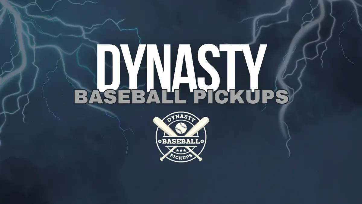 Weekend Dynasty Baseball Pickups - 6/29/25
