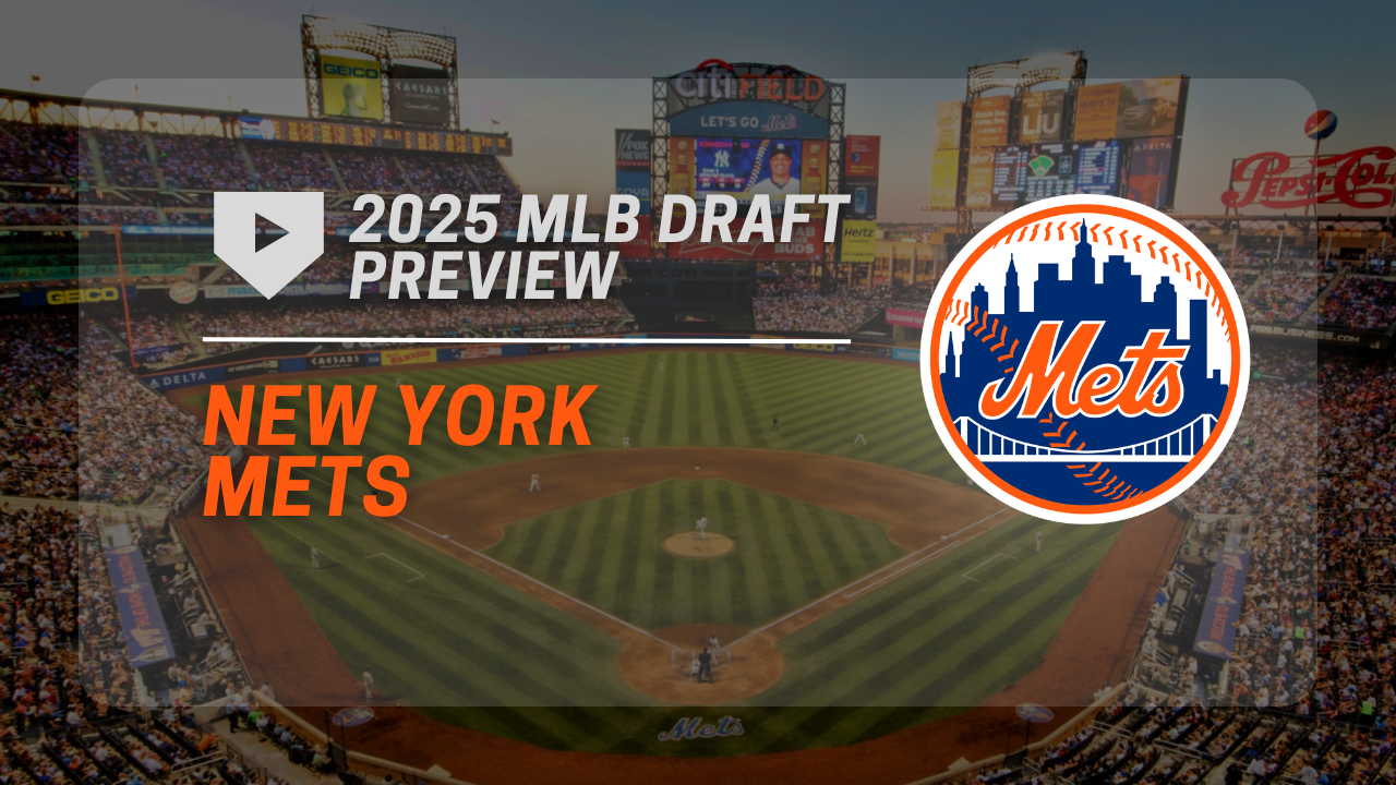 New York Mets 2025 MLB Draft Preview
