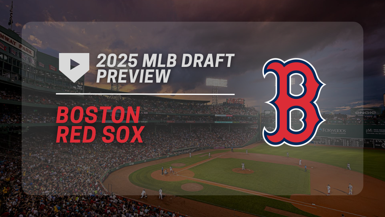 Boston Red Sox 2025 MLB Draft Preview