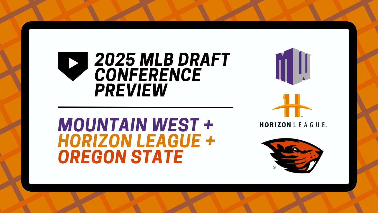 2025 MLB Draft Conference Preview: Mountain West + Horizon League +  Oregon State