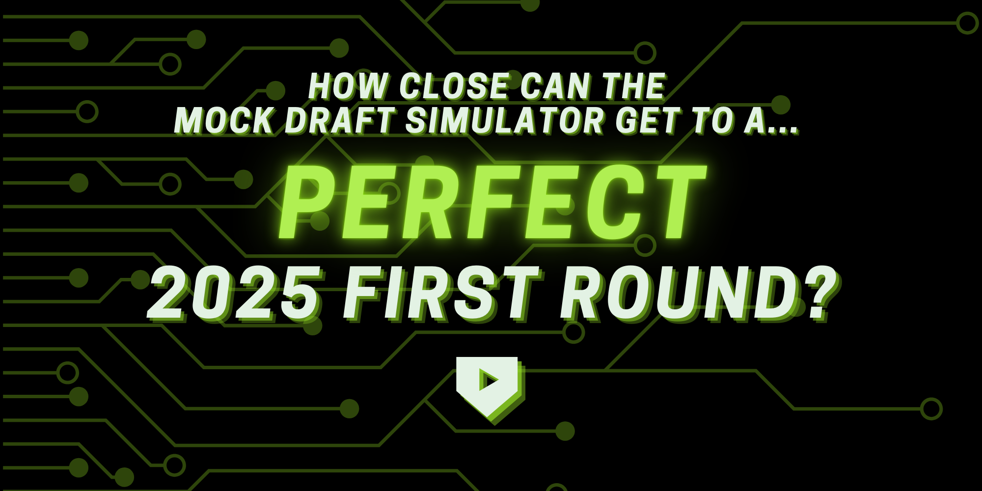 How Close Can the Mock Draft Simulator Get to a... Perfect 2025 First Round?