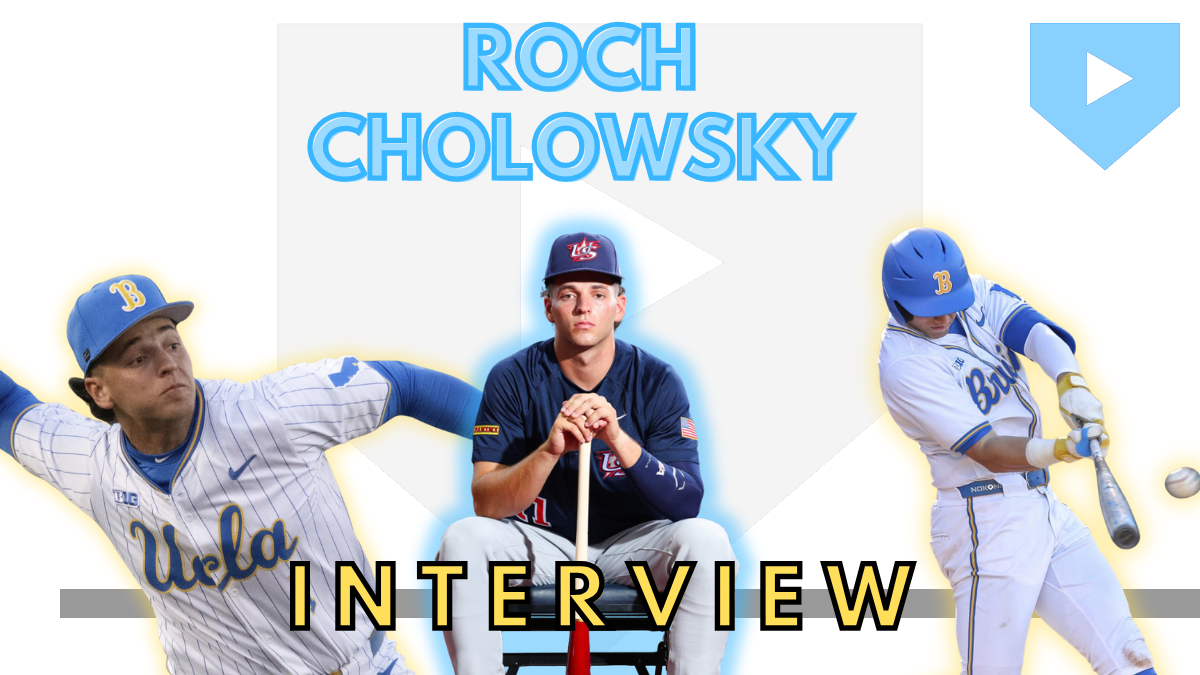 Interview: Roch Cholowsky (UCLA SS / 2026 Draft)