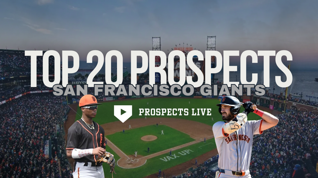 San Francisco Giants 2025 Top 20 Prospects