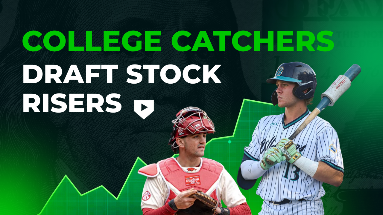 2026 College Draft Stock Risers: Catchers