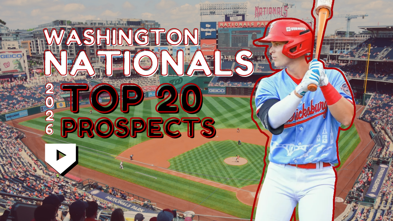 Washington Nationals 2026 Top 20 Prospects