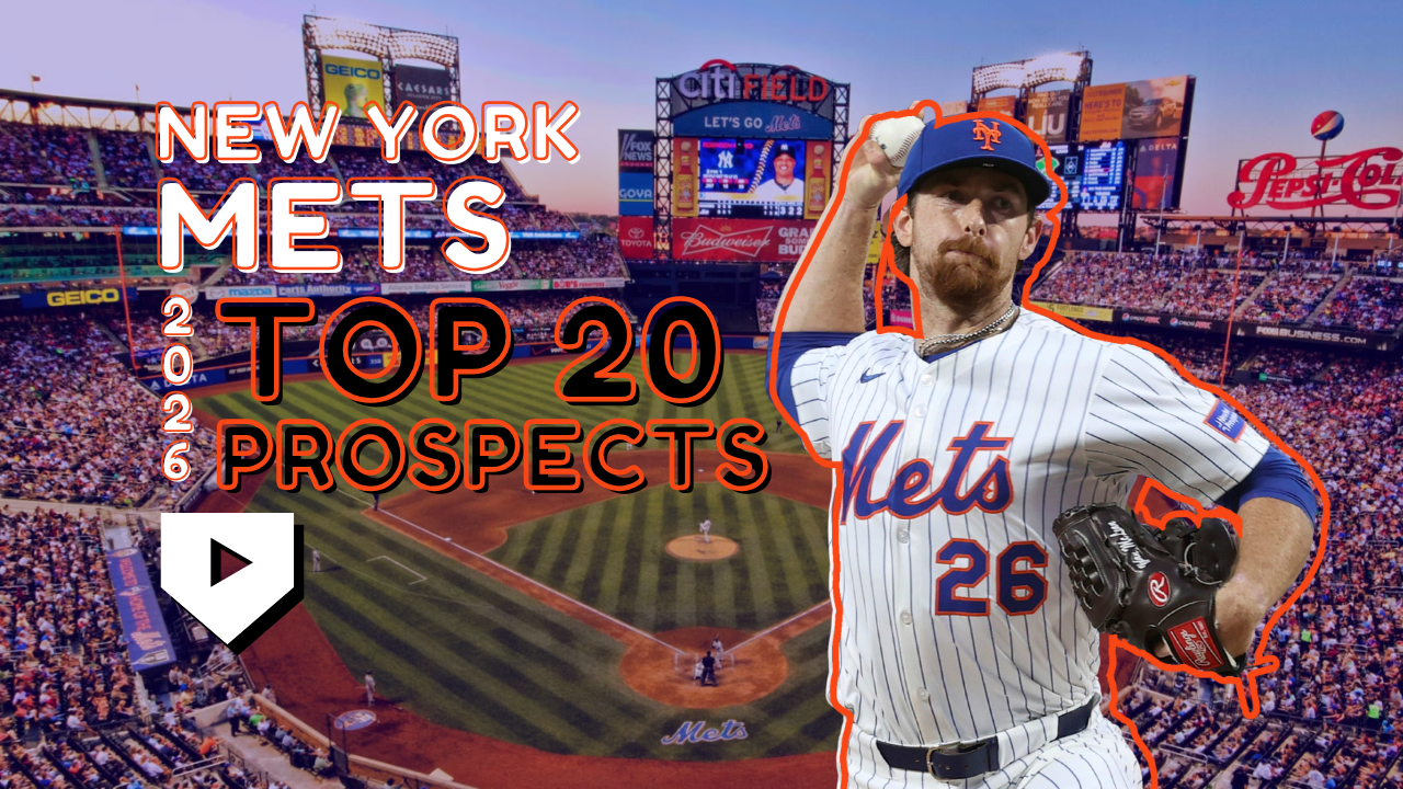 New York Mets 2026 Top 20 Prospects