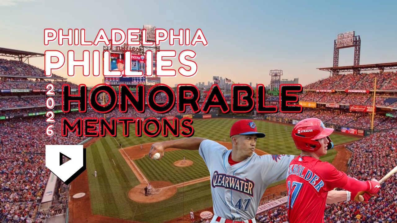 Philadelphia Phillies 2026 Honorable Mentions
