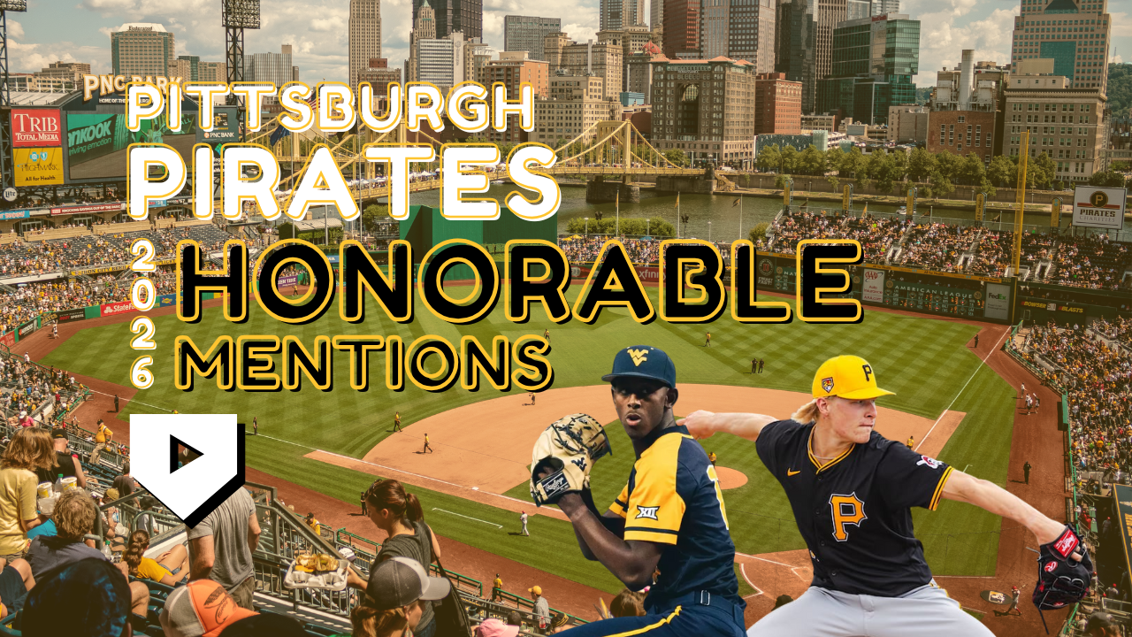 Pittsburgh Pirates 2026 Honorable Mentions