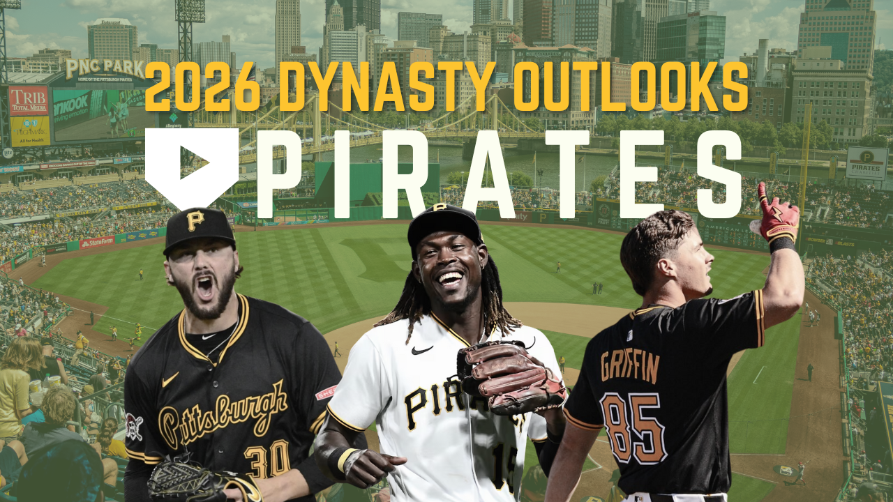 2026 Dynasty Outlooks: Pittsburgh Pirates