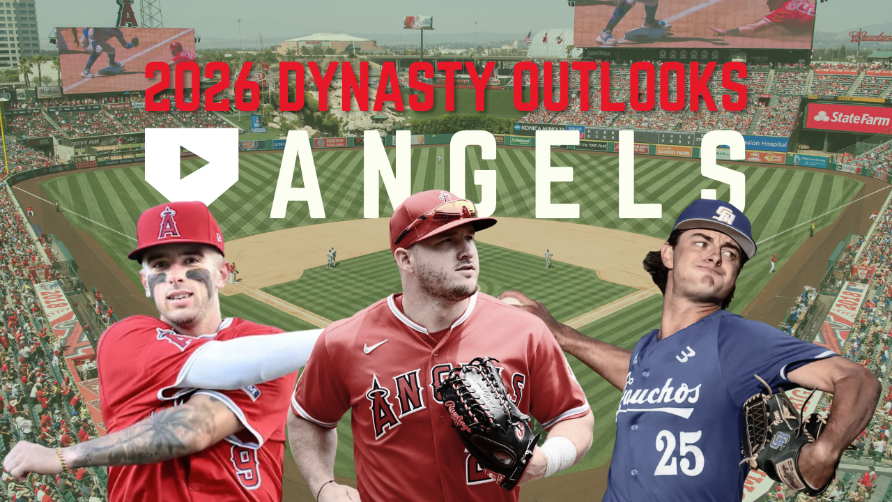 2026 Dynasty Outlooks: Los Angeles Angels