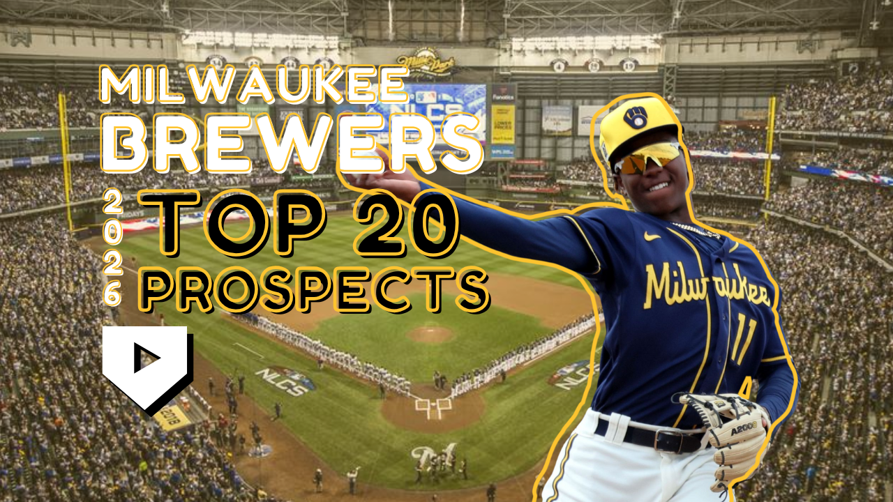 Milwaukee Brewers 2026 Top 20 Prospects