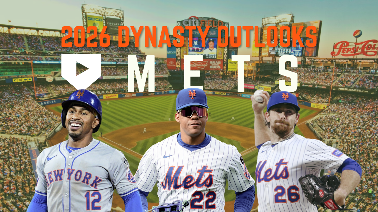 2026 Dynasty Outlooks: New York Mets