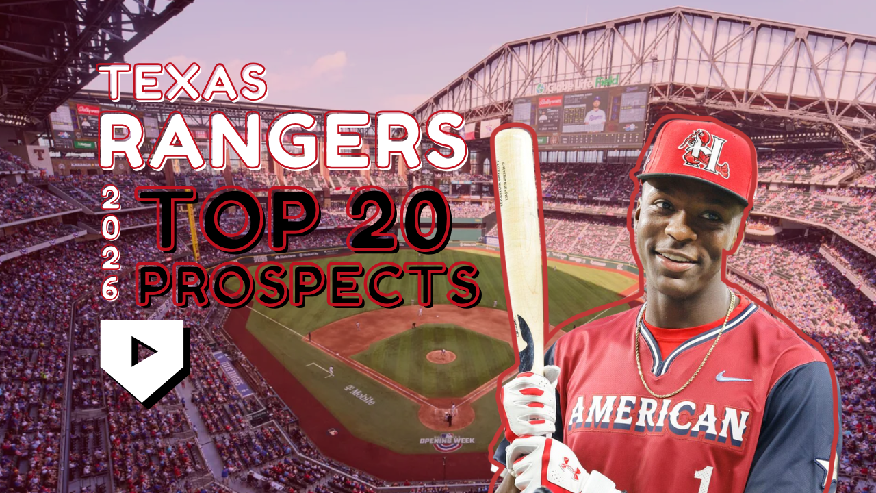 Texas Rangers 2026 Top 20 Prospects