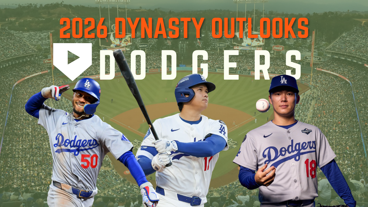 2026 Dynasty Outlooks - Los Angeles Dodgers